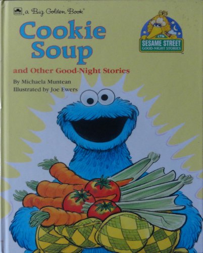 Imagen de archivo de Cookie Soup and Other Good-Night Stories (Sesame Street) (A Big Golden Book) a la venta por Orion Tech