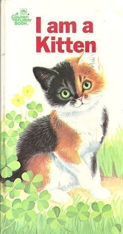 9780307121332: I Am a Kitten by Golden Books (1990-02-01)