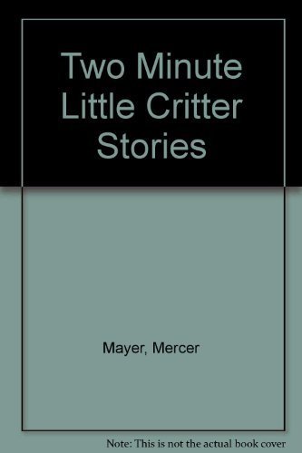 Stock image for Two-Minute Little Critter Stories (Little Critter Ser.) for sale by Acme Books