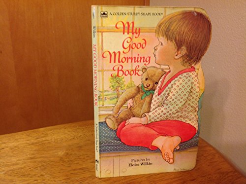 Stock image for My Good Morning Book for sale by ThriftBooks-Atlanta