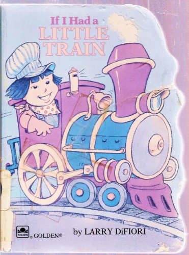 Stock image for If I Had a Little Train for sale by ThriftBooks-Atlanta