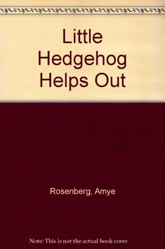 Beispielbild fr Little Hedgehog Helps Out zum Verkauf von ThriftBooks-Dallas