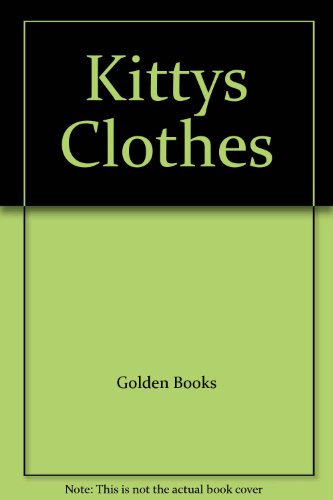 Imagen de archivo de Kittys Clothes a la venta por ThriftBooks-Dallas