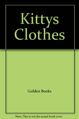 Stock image for Kittys Clothes for sale by ThriftBooks-Dallas