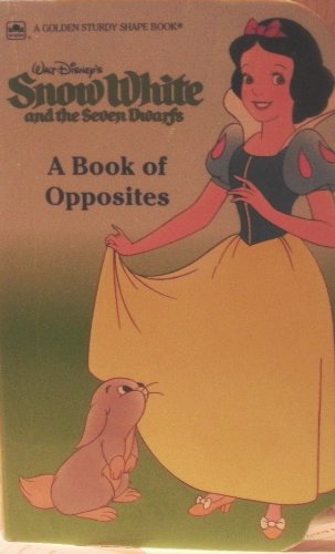 Stock image for Walt Disney's Snow White and the Seven Dwarfs: A Book of Opposites (A Golden sturdy shape book) for sale by Wonder Book