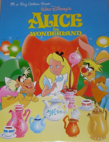 9780307123411: Walt Disney's Alice in Wonderland (Big Golden Book)