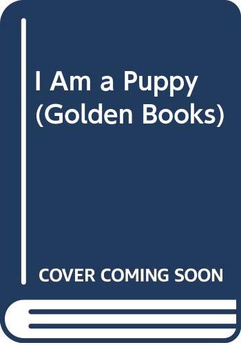 Stock image for I Am a Puppy for sale by Better World Books
