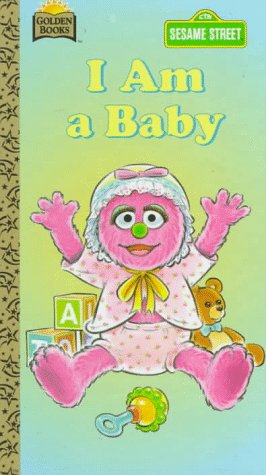 I Am A Baby (Golden Books) (9780307124593) by Constance Allen