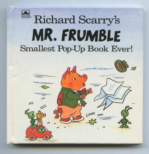 9780307124630: Richard Scarry's Mr. Fumble: Smallest Pop Up Book Ever!