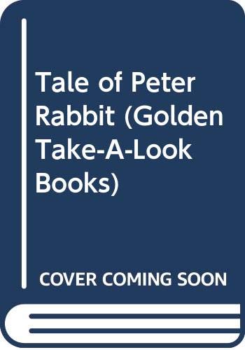 Beispielbild fr The Tale of Peter Rabbit (Golden Take-A-Look Books) zum Verkauf von Wonder Book