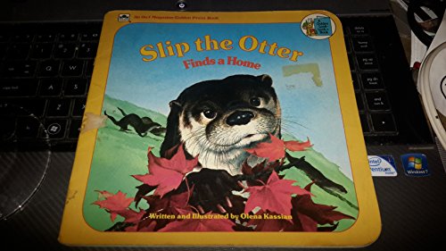 Beispielbild fr Slip the Otter Finds a Home zum Verkauf von Better World Books