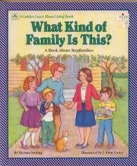 Beispielbild fr What Kind of Family Is This?: A Book About Stepfamilies (Golden Learn About Living Books) zum Verkauf von Wonder Book