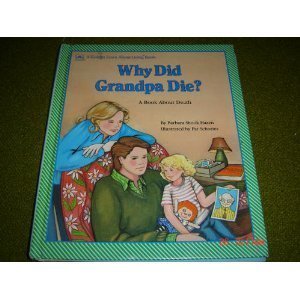 Beispielbild fr Why Did Grandpa Die? : A Book about Death zum Verkauf von Better World Books: West