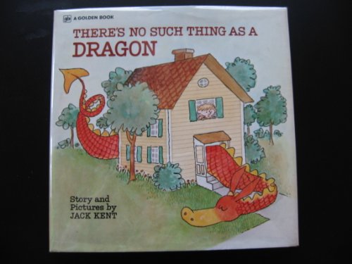 9780307125255: There's No Such Thing as a Dragon: Story and Pictures