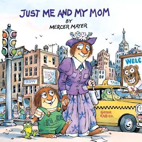 Just Me and My Mom (A Little Critter Book) - Mercer Mayer