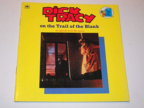 Imagen de archivo de Dick Tracy on the Trail of the Blank (A Golden Look-Look Book) a la venta por Your Online Bookstore