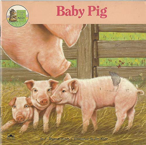 9780307126061: Baby Pig (Look Look Nature Book)