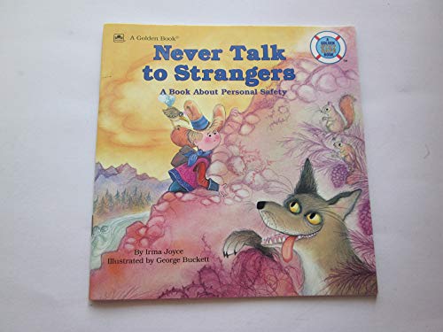Imagen de archivo de Never Talk to Strangers (Golden stay safe book) a la venta por Gulf Coast Books