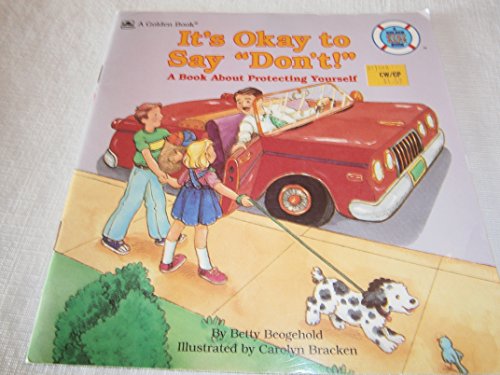 Stock image for It's OK to Say Don't for sale by Better World Books: West