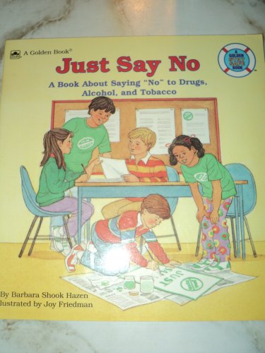 Stock image for Just Say No for sale by Better World Books