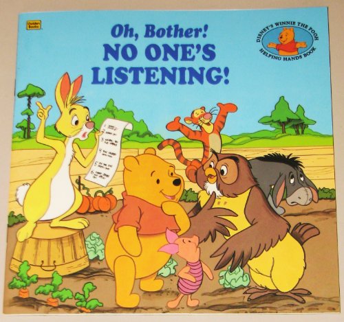 9780307126375: No One's Listening! (A Golden look-look book, Oh, bother!, Disney's Winnie the Pooh helping hands book)