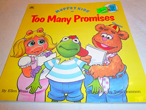 Imagen de archivo de Muppet Kids in Too Many Promises a la venta por Alf Books
