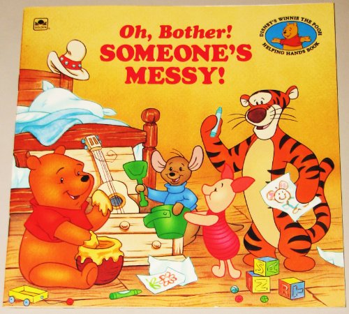 9780307126900: Oh, Bother! Someone's Messy! (Disney's Winnie the Pooh Helping Hands Book)
