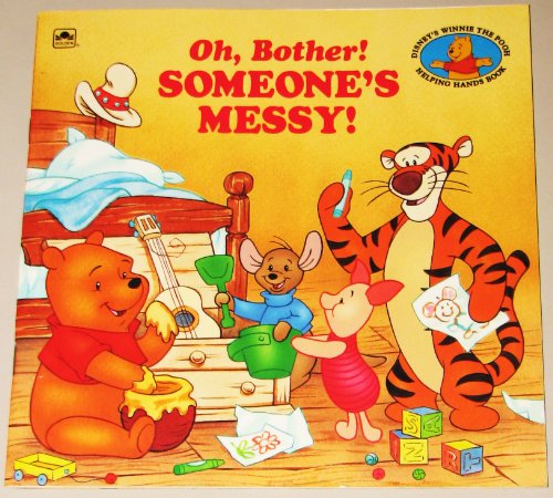 Oh, Bother! Someone's Messy! (Disney's Winnie the Pooh Helping Hands Book)