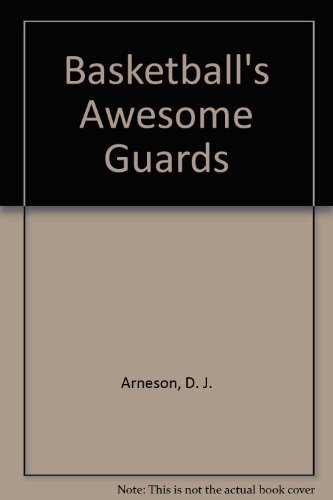 Basketball Awesome Guard (9780307127037) by Arneson, D.J.