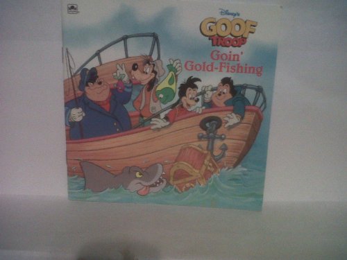 Stock image for Disney's Goof Troop: Goin' Gold-fishing (Golden Books) for sale by Gulf Coast Books