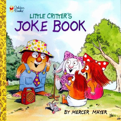 Stock image for Little Critter's Joke Book (Little Critter Ser.) for sale by Acme Books