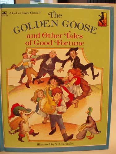 Imagen de archivo de The Golden Goose and Other Tales of Good Fortune. A Golden Junior Classic. a la venta por Gil's Book Loft