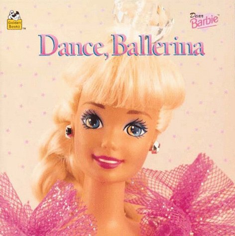 Dance, Ballerina (Golden Look-Look Series) (9780307128225) by Cathy Marks