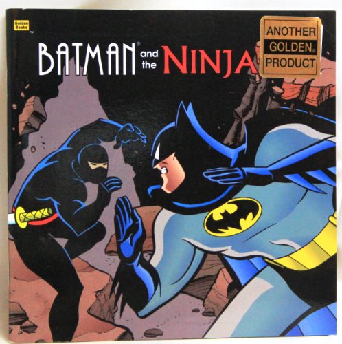 9780307128379: Batman and the Ninja (Golden Look-Look Books)