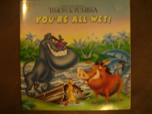 Imagen de archivo de The Lion King's Timon and Pumbaa: You're All Wet! (Golden Look-Look Books) a la venta por Wonder Book