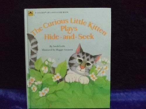 Stock image for The Curious Little Kitten Plays Hide and Seek (Lift and Look) for sale by Wonder Book