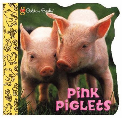 Pink Piglets (Little Nugget) (9780307130631) by Generazzo, Roger