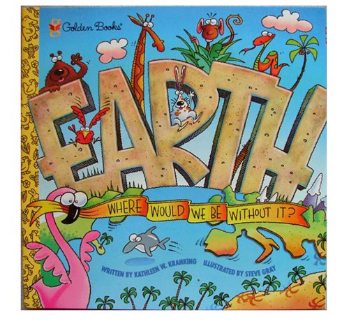 Stock image for Earth, Where Would We Be Without It? for sale by Alf Books