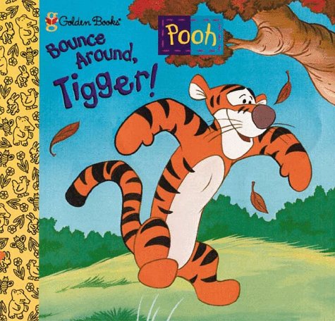 Stock image for Bounce Around, Tigger! for sale by Better World Books: West