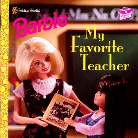 Beispielbild fr My Favorite Teacher (Barbie, Career Studies) zum Verkauf von Wonder Book