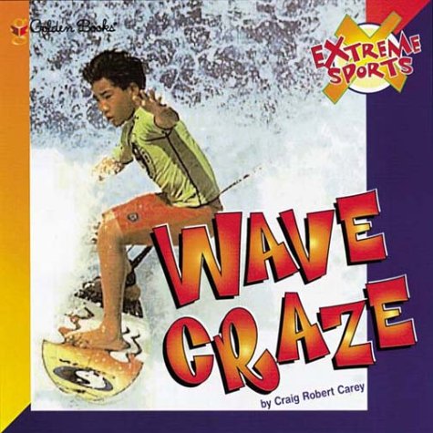 Stock image for Wave Craze : Extreme Sports for sale by Wally's Books