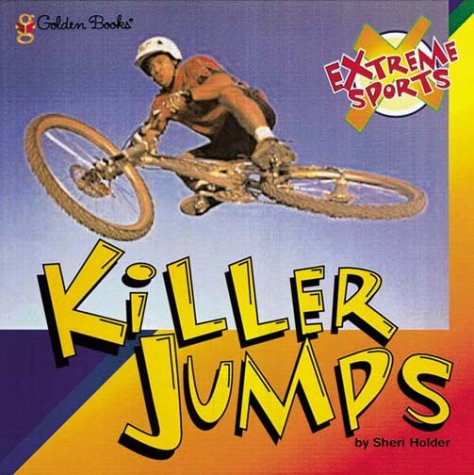 Stock image for Extreme Sports: Killer Jumps (Look-Look) for sale by Irish Booksellers