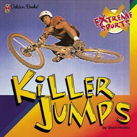 9780307132628: Extreme Sports: Killer Jumps (Look-Look)