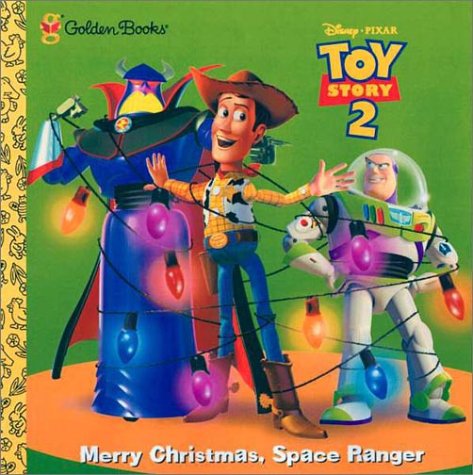 Imagen de archivo de Toy Story 2: Merry Christmas, Space Ranger (Golden Storybook) a la venta por Once Upon A Time Books