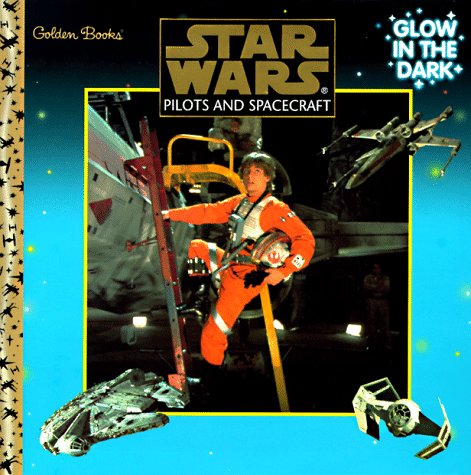 Beispielbild fr Pilots and Spacecraft (Star Wars Glow in the Dark) zum Verkauf von Wonder Book