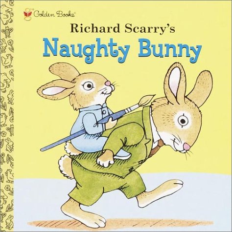 Imagen de archivo de Richard Scarry's Naughty Bunny a la venta por Better World Books