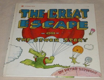 9780307135759: the-great-escape-or-the-sewer-story