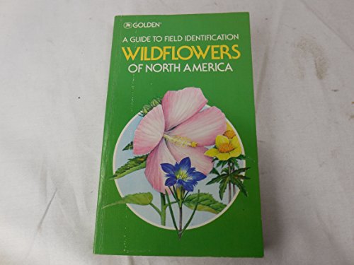 Stock image for Wildflowers of North America. A Guide to Field Identification. Illustrated by Manabu C. Saito. for sale by Antiquariat Christoph Wilde