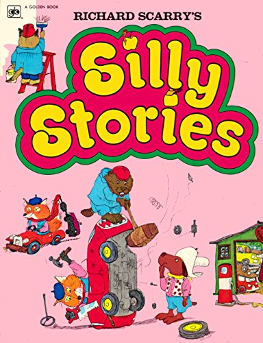 9780307137692: Richard Scarry's Silly Stories