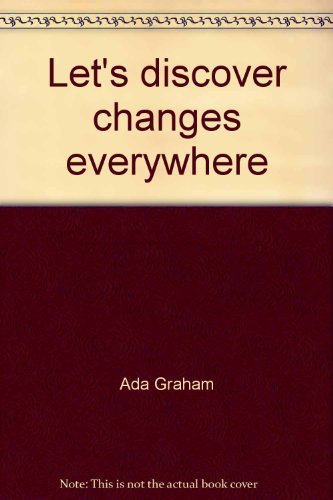Imagen de archivo de Let's Discover Changes Everywhere a la venta por Vashon Island Books